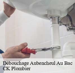 Débouchage  aubencheul-au-bac-59265 CK Plombier